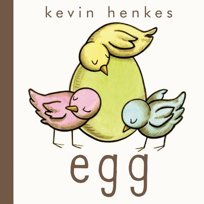 Egg: An Easter and Springtime Book for Kids EGG [ Kevin Henkes ]