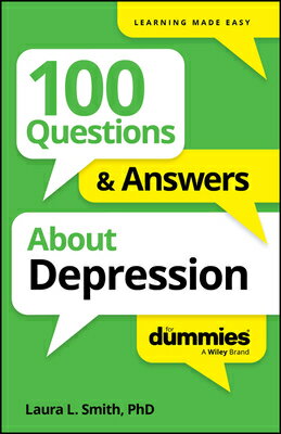 100 Questions Answers about Depression for Dummies 100 QUES ANSW ABT DEPRESSION Laura L. Smith