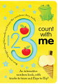 Introducing the numbers one through 20, "1 2 3 Count with Me" offers an engaging new way to discover and learn basic counting concepts. Each board page features a number that a child can trace with his finger, a flap to lift to find a surprise, and bright illustrations. Also included are helpful hints on how to extend the fun with guessing games, writing exercises, and more. Full color.

全ての見開きになぞれる立体的な数字とめくれるしかけ。1、2、3…と数を数えられるようになったら、足し算に挑戦してみましょう。かずを理解しはじめた幼児さんから低学年の子どもまで長く楽しめる1冊。