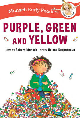 Purple, Green, and Yellow Early Reader PURPLE GREEN & YELLOW EARLY RE （Munsch Early Readers） [ Robert Munsch ]