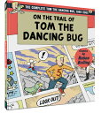 On the Trail of Tom the Dancing Bug: The Complete Tom the Dancing Bug, Vol. 3 1999-2002 ON THE TRAIL OF TOM THE DANCIN （Tom the Dancing Bug） Ruben Bolling