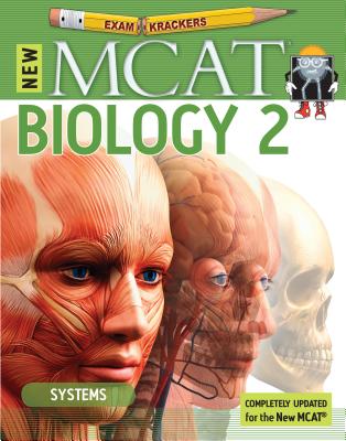 9th Edition Examkrackers MCAT Biology II: Systems 9TH /E EXAMKRACKERS MCAT BIOLO [ Jonathan Orsay ]