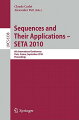 This book constitutes the proceedings of the 6th International Conference on Sequences and Their Applications held in Paris, France, in September 2010.