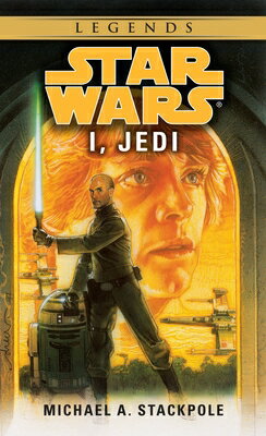 I, Jedi: Star Wars Legends I JEDI SW LEGENDS （Star Wars - Legends） 