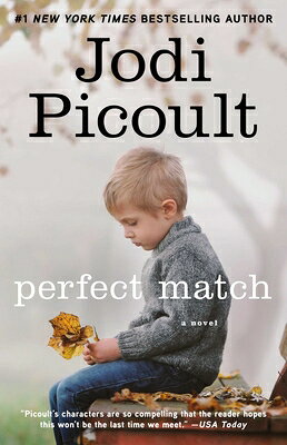 Perfect Match PERFECT MATCH [ Jodi Picoult ]