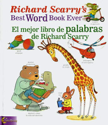 Richard Scarry 039 s Best Word Book Ever/El Mejor Libro de Palabras de Richard Scarry SPA-RICHARD SCARRYS BEST WORD （Richard Scarry 039 s Best Books Ever） Luna Rising