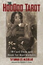 The Hoodoo Tarot: 78-Card Deck and Book for Rootworkers HOODOO TAROT 