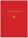 Liber Spirituum: Book of Spirits (Being the Grimoire of Paul Huson) LIBER SPIRITUUM 