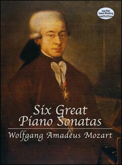 【輸入楽譜】モーツァルト, Wolfgang Amadeus: 6つの有名なソナタ: KV 310-332, 457, 545