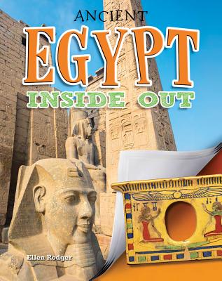 Ancient Egypt Inside Out ANCIENT EGYPT INSIDE OUT （Ancient Worlds Inside Out） 
