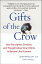 ŷ֥å㤨Gifts of the Crow: How Perception, Emotion, and Thought Allow Smart Birds to Behave Like Humans GIFTS OF THE CROW [ John Marzluff ]פβǤʤ3,009ߤˤʤޤ