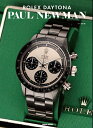 ROLEX DAYTONA PAULNEWMAN （GEIBUN MOOKS） 佐藤顕