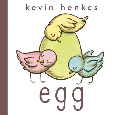 Egg Board Book: An Easter and Springtime Book for Kids EGG BOARD BK-BOARD Kevin Henkes