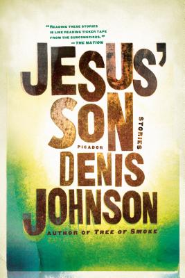 Jesus' Son JESUS SON （Picador Modern Classics） [ Denis Johnson ]