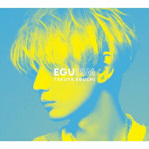 江口拓也 デビューミニアルバム「EGUISM」(豪華盤 CD＋Blu-ray)