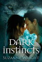 Dark Instincts DARK INSTINCTS （Phoenix Pack） Suzanne Wright