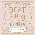 10th Anniversary Best Album ～Best i☆Rist～ (通常盤 2CD＋Blu-ray) [ i☆Ris ]