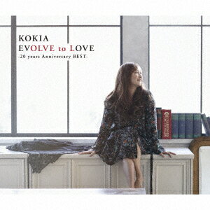 EVOLVE to LOVE -20 years Anniversary BEST- KOKIA