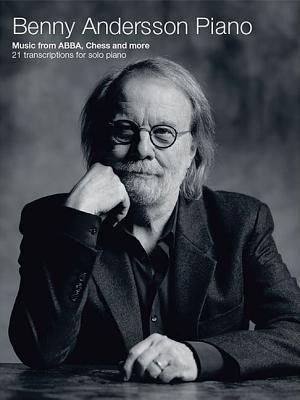 Benny Andersson Piano: Music from Abba, Chess and More BENNY ANDERSSON PIANO [ Abba ]