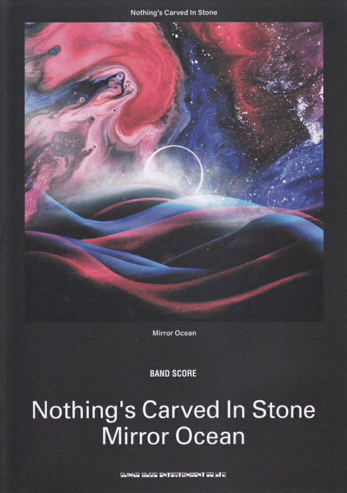 Nothing’s　Carved　In　Stone「Mirror　Ocean」