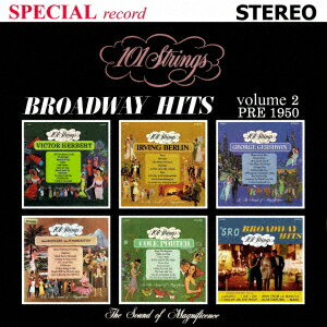 Broadway Hits Volume 2 PRE 1950(ブロードウェイ・ヒッツ 第2集 1950年以前/夜も昼も)