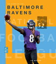 The Story of the Baltimore Ravens STORY OF THE BALTIMORE RAVENS (Creative Sports...
