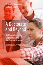 A Doctorate and Beyond: Building a Career in Engineering and the Physical Sciences DOCTORATE & BEYOND 2017/E 