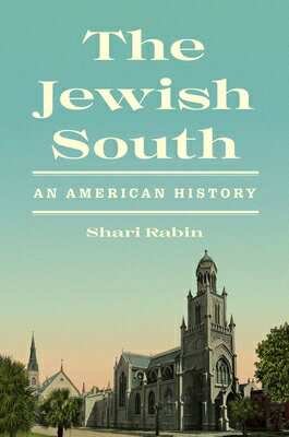 The Jewish South: An American History JEWISH SOUTH 