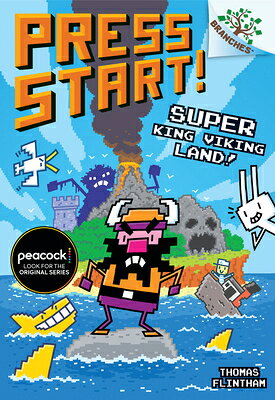 Super King Viking Land!: A Branches Book (Press Start! #13): Volume 13 SUPER KING VIKING LAND A BRANC （Press Start!） [ Thomas Flintham ]