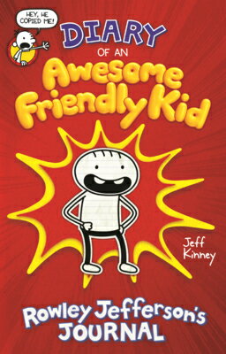 Diary of an Awesome Friendly Kid: Rowley Jefferson's Journal DIARY OF AN AWESOME FRIENDLY K （Awesome Friendly Kid） 