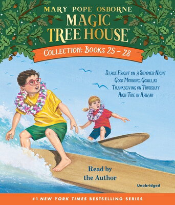 Magic Tree House Collection: Books 25-28: #25 Stage Fright on a Summer Night; #26 Good Morning, Gori MTH COLL BKS 25-28 3D （Magic Tree House (R)） [ Mary Pope Osborne ]