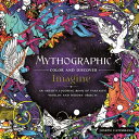 Mythographic Color and Discover: Imagine: An Artist 039 s Coloring Book of Fantastic Worlds and Hidden O MYTHOGRAPHIC COLOR DISCOVER （Mythographic） Joseph Catimbang