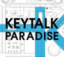 PARADISE (初回限定盤A CD＋DVD) [ KEYTALK ]