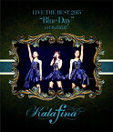 Kalafina LIVE THE BEST 2015 “Blue Day” at 日本武道館【Blu-ray】 [ Kalafina ]