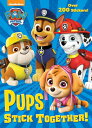 Pups Stick Together! (Paw Patrol) PUPS STICK TOGETHER (PAW PATRO 