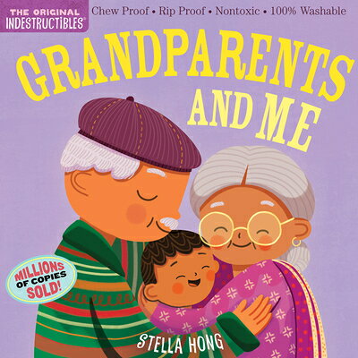 Indestructibles: Grandparents and Me INDESTRUCTIBLES GRANDPARENTS & （Indestructibles） [ Workman Publishing ]
