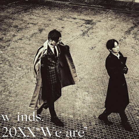 20XX “We are” (初回限定盤 CD＋DVD) w-inds.