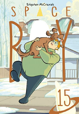 Stephen McCranie's Space Boy Volume 15 STEPHEN MCCRANIES SPACE BOY V1 （Stephen McCranie's Space Boy） [ Stephen McCranie ]