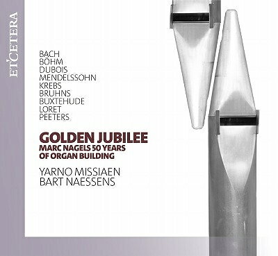 【輸入盤】ゴールデン・ジュビリー～マルク・ナーゲルス、オルガン建造の50年　ヤ...