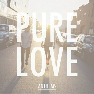 【輸入盤】Anthems (International Version) [ Pure Love ]