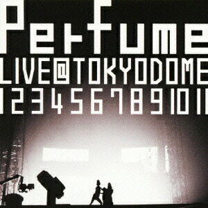 結成10周年、メジャーデビュー5周年記念!Perfume LIVE @東京ドーム「1 2 3 4 5 6 7 8 9 10 11」 [ Perfume ]