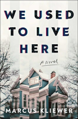We Used to Live Here WE USED TO LIVE HERE [ Marcus Kliewer ]