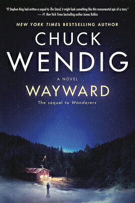 Wayward WAYWARD （Wanderers） [ Chuck Wendig ]