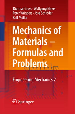 Mechanics of Materials - Formulas and Problems: Engineering Mechanics 2 MECHANICS OF MATERIALS - FORMU Dietmar Gross