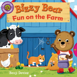 Bizzy Bear: Fun on the Farm BIZZY BEAR FUN ON THE FARM （Bizzy Bear） [ Benji Davies ]