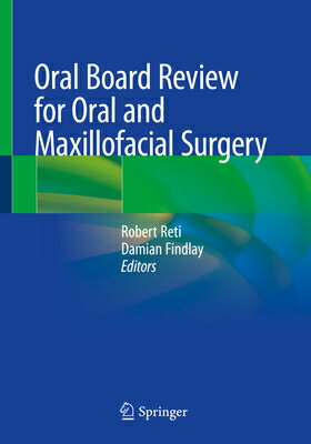 Oral Board Review for Oral and Maxillofacial Surgery ORAL BOARD REVIEW FOR ORAL & M [ Robert Reti ]