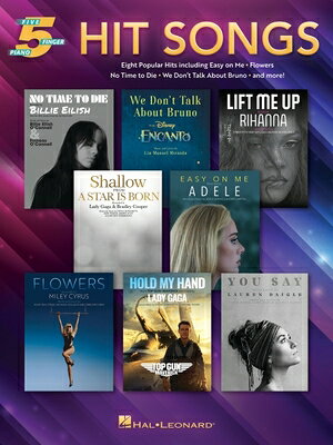Hit Songs for Five-Finger Piano - Songbook with Five-Finger Arrangements, Lyrics, and Optional Duet HIT SONGS FOR 5-FINGER PIANO - 