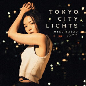Tokyo City Lights [ 笹生実久 ]