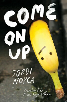 Come on Up COME ON UP Jordi Nopca