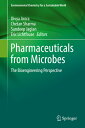 Pharmaceuticals from Microbes: The Bioengineering Perspective PHARMACEUTICALS FR...